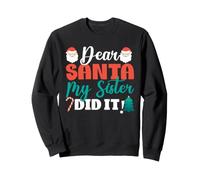 Querido Santa, mi Hermana lo Hizo, Feliz Navidad, Divertida y Linda Navidad Sudadera