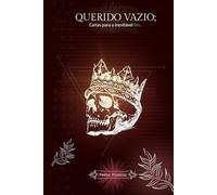 Querido Vazio (vol. 2): Cartas ao inevitável fim