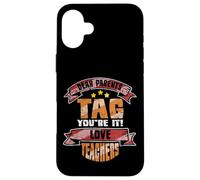 Queridos padres: Etiqueta: You're It Love Teacher Funny School Carcasa para iPhone 16 Plus
