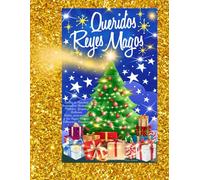 Queridos Reyes Magos. Cuento de Navidad. Inspiradora Historia de Melchor, Gaspar y Baltasar. Cartas para escribir a los Reyes Magos, Villancicos Navideños ..