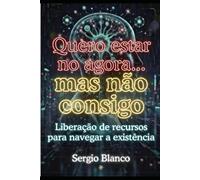 "Quero estar no agora... mas não consigo": Liberação de recursos para navegar a existência (Coerência Dinâmica)