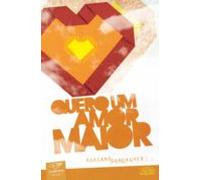 Quero Um Amor Maior (ebook)