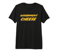 Queso del Gobierno | Delicious Cheese Food Show Camiseta Premium