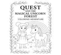 Quest and the Magical Unicorn Forest Coloring Adventure