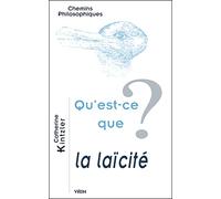 Qu'est-ce que la laïcité ? (Chemins philosophiques)