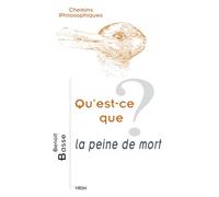 Qu'est-ce que la peine de mort? (Chemins Philosophiques)