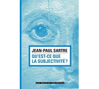 Qu'est-ce que la subjectivité ?