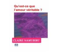 Quest-ce Que Lamour Véritable? (ebook)