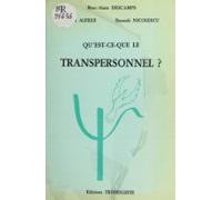 Quest-ce Que Le Transpersonnel ? (ebook)