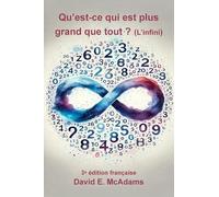 Qu'est-ce qui est plus grand que tout ?: L'infini