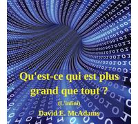 Qu'est-ce qui est plus grand que tout ?: L'infini (Livres de Mathématiques Pour Enfants)
