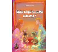 QU'EST-CE QUI NE VA PAS CHEZ MOI ?