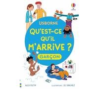 Qu'est-ce qu'il m'arrive ?: Garçon