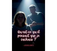 Qu'est-ce qu'il pensait que je cachais ?: 1 (French Fiction)