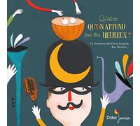 Qu'Est-Ce Qu'on Attend pour Être Heureux ?