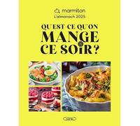 Qu'est-ce qu'on mange ce soir ?: L'almanach