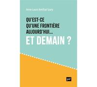 Qu'est-ce qu'une frontière aujourd'hui... et demain ?