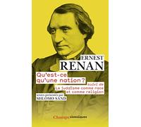 Qu'est-ce qu'une nation ?: Suivi de Le judaïsme comme race et comme religion