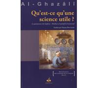 Qu'est ce qu'une science utile ?: La quintessence du soufisme