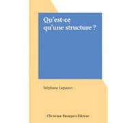 Quest-ce Quune Structure ? (ebook)