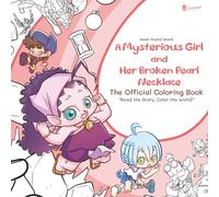 Quest Crystal Island : A Mysterious Girl and Her Broken Pearl Necklace (The Official Coloring Book): An Interactive Story Coloring Book for Kids Ages 4-8 (LiLiLight Coloring Book Series)