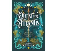 Quest for Atlantis: A Forbidden Love, Enemies to Lovers Fantasy Romance Retelling (The Mermaid Chronicles)