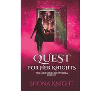 Quest for her Knights (The Lost Souls of Dyconia)