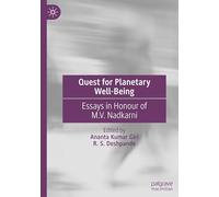 Quest for Planetary Well-Being: Essays in Honour of M.V. Nadkarni