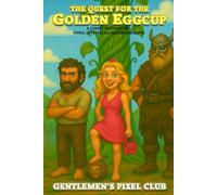 Quest for the Golden Eggcup: A Comic Fantasy of Gods, Glitter, and Golden Eggcups. (Tales of the Eggccup)