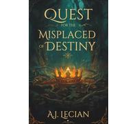 Quest for the Misplaced Crown of Destiny
