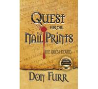 Quest for the Nail Prints: The Quest Begins: The Quest Begins, Third Edition