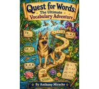 Quest for Words: The Ultimate Vocabulary Adventure: 20 Levels of Spelling Puzzles, Gamified Learning Journeys, and Animal Coloring Pages for Kids Ages 6-10 | Score Points to Reach the Castle Finish!