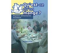 Qu'Est Qu'on Mange ? Régimes Alimentaires Mondiaux [DVD]
