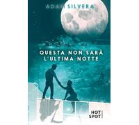 Questa non sarà l'ultima notte