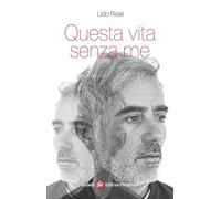 Questa vita senza me (Narrativa)