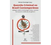 Questão Criminal No Brasil Contemporâneo (ebook)