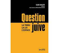 Question juive: La tribu, la loi, l'espace: 0