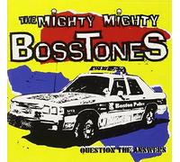 Question The Answers by Mighty Mighty Bosstones (1997-08-15)