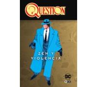 Question Vol. 1 De 4: Zen Y Violencia