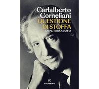 Questione di stoffa. Un'autobiografia (Tracce)