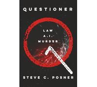 Questioner: An AI/Legal Thriller (The "Q" Series)