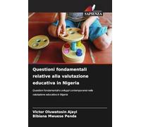 Questioni fondamentali relative alla valutazione educativa in Nigeria: Questioni fondamentali e sviluppi contemporanei nella valutazione educativa in Nigeria