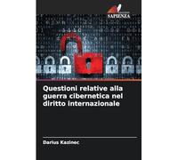Questioni relative alla guerra cibernetica nel diritto internazionale