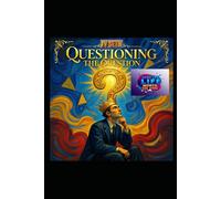 Questioning the Question: The Art and Science of Thinking Beyond the Obvious (Hard Life Problems Worth Solving)
