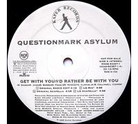 Questionmark Asylum - Get With Yo / I'd Rather Be With You [Vinilo][Import]