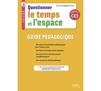 Questionner le temps et l'espace CE2 Cycle 2 Odyssée: Guide pédagogique