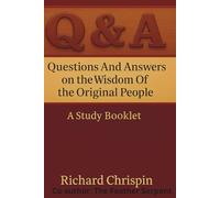 Questions and answers on the wisdom of the original people Vol I: A study Booklet