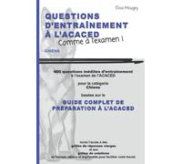 QUESTIONS D'ENTRAÎNEMENT À L'ACACED - Comme à l'examen !: Chiens