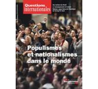 Questions Internationales : Populismes Et Nationalismes Dans Le Monde