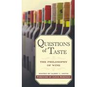Questions of Taste: The Philosophy of Wine by Barry C Smith (2009-03-11)